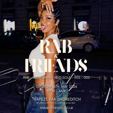 RNB & FRIENDS - RnB, Slow Jams, Neo Soul, 90s 00s in London