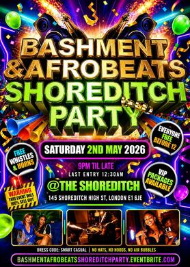 Bashment & Afrobeats - Shoreditch Party (Everyone Free Before 12AM)