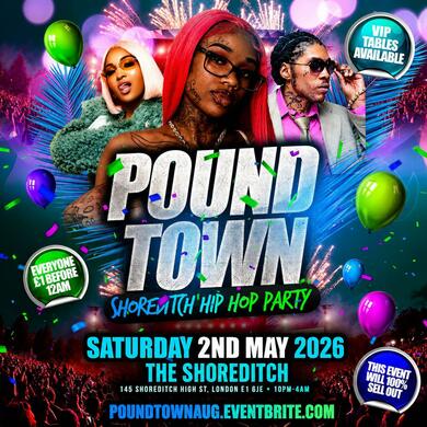 Pound Town - Shoreditch Hip Hop Party - Everyone £1 Before 12AM