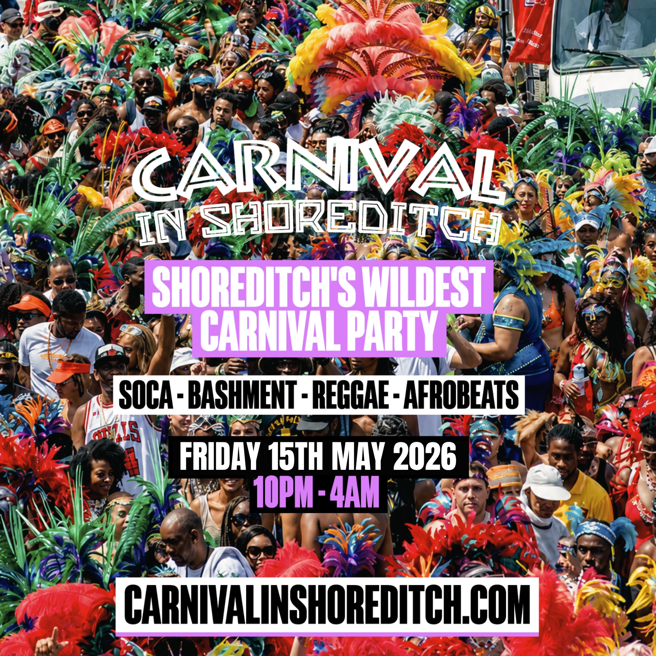 CARNIVAL IN SHOREDITCH - London's Biggest Carnival Party