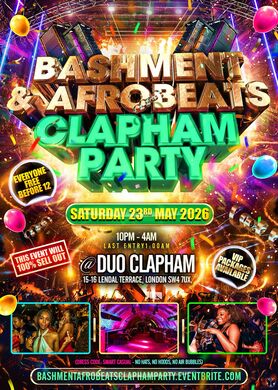 Bashment & Afrobeats - Clapham Party (Everyone Free Before 12AM)