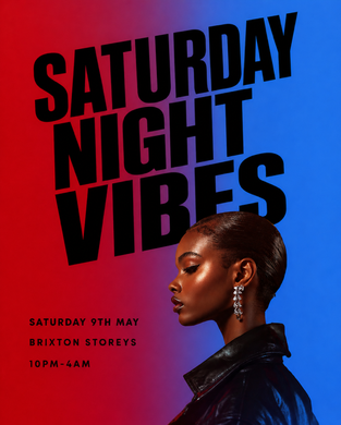 SATURDAY NIGHT VIBES (£5 B4 MIDNIGHT WITH A TICKET)