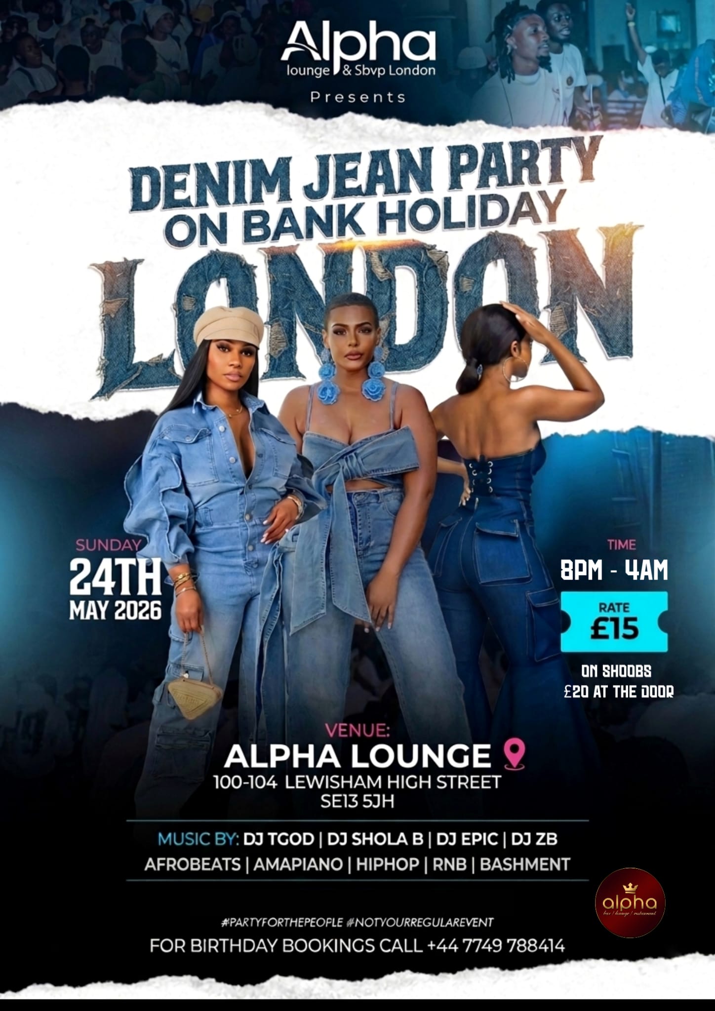DENIM JEANS PARTY 2026 ON BANK HOLIDAY SUN 24TH MAY @ ALPHA LOUNGE SE13 5JH 