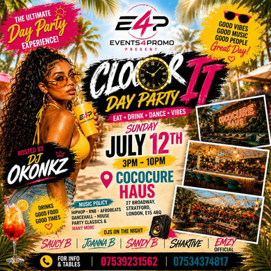 #CLOCKIT THE DAY PARTY 
