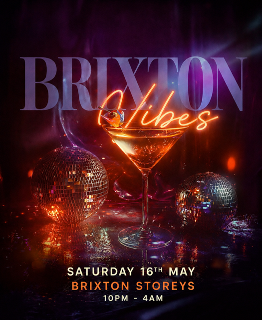 BRIXTON VIBES (£5 B4 MIDNIGHT WITH A TICKET)