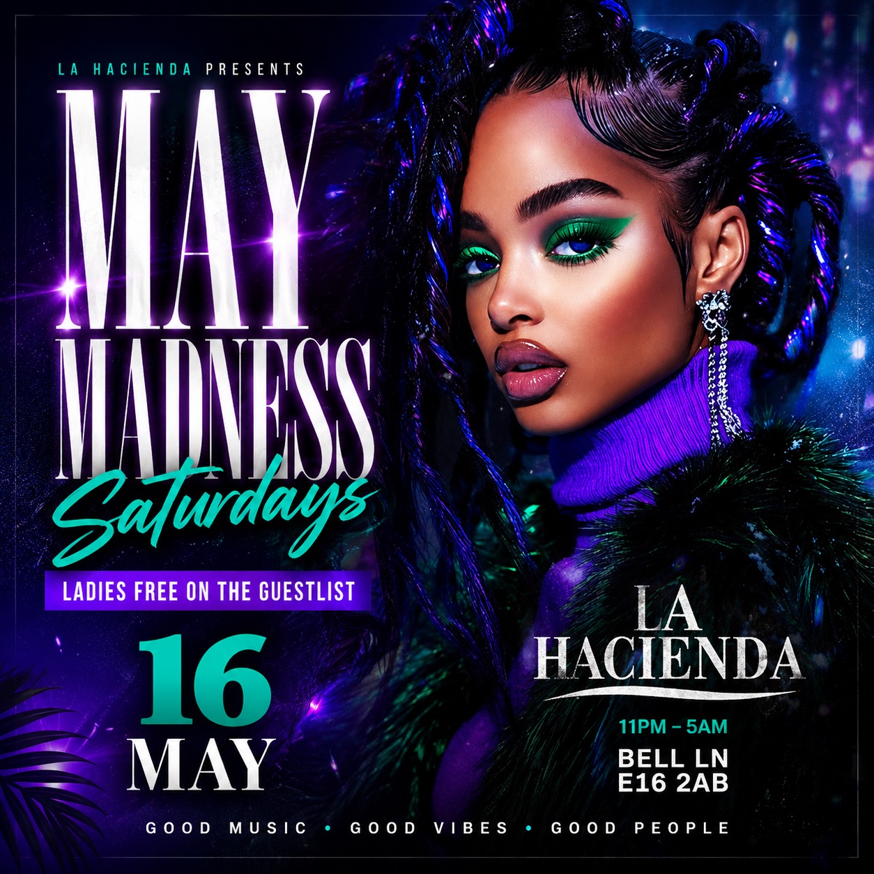 MAY MADNESS SATURDAYS May 16 | LA HACIENDA E16 2AB 2