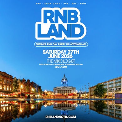 RNBLAND - Nottingham's Biggest Summer RNB DAY PARTY