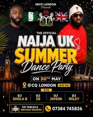 Naija UK SUMMER DANCE PARTY ON SAT 30TH MAY @CQ LOUNGE SE18 5NU 