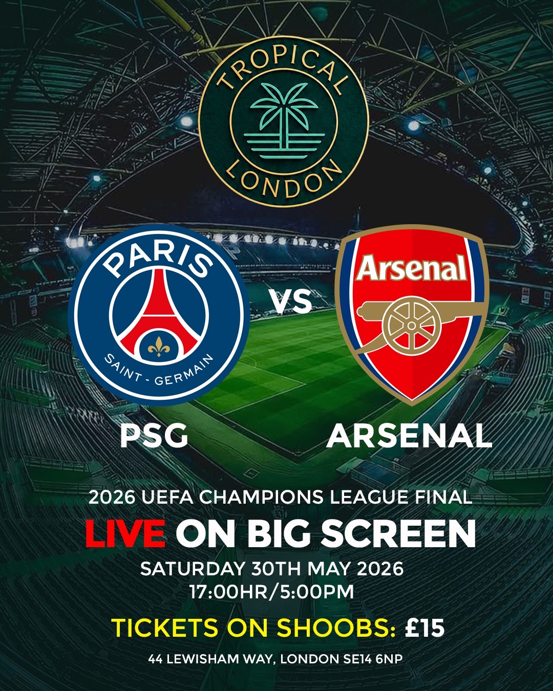 ARSENAL VS PSG LIVE ON BIG SCREEN 