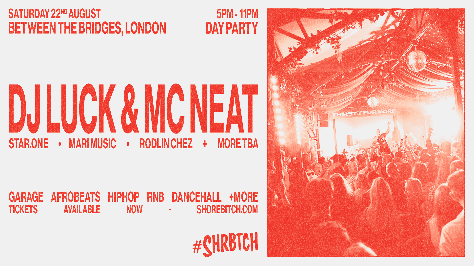  SHRBTCH PRESENTS: DJ LUCK & MC NEAT DAY PARTY