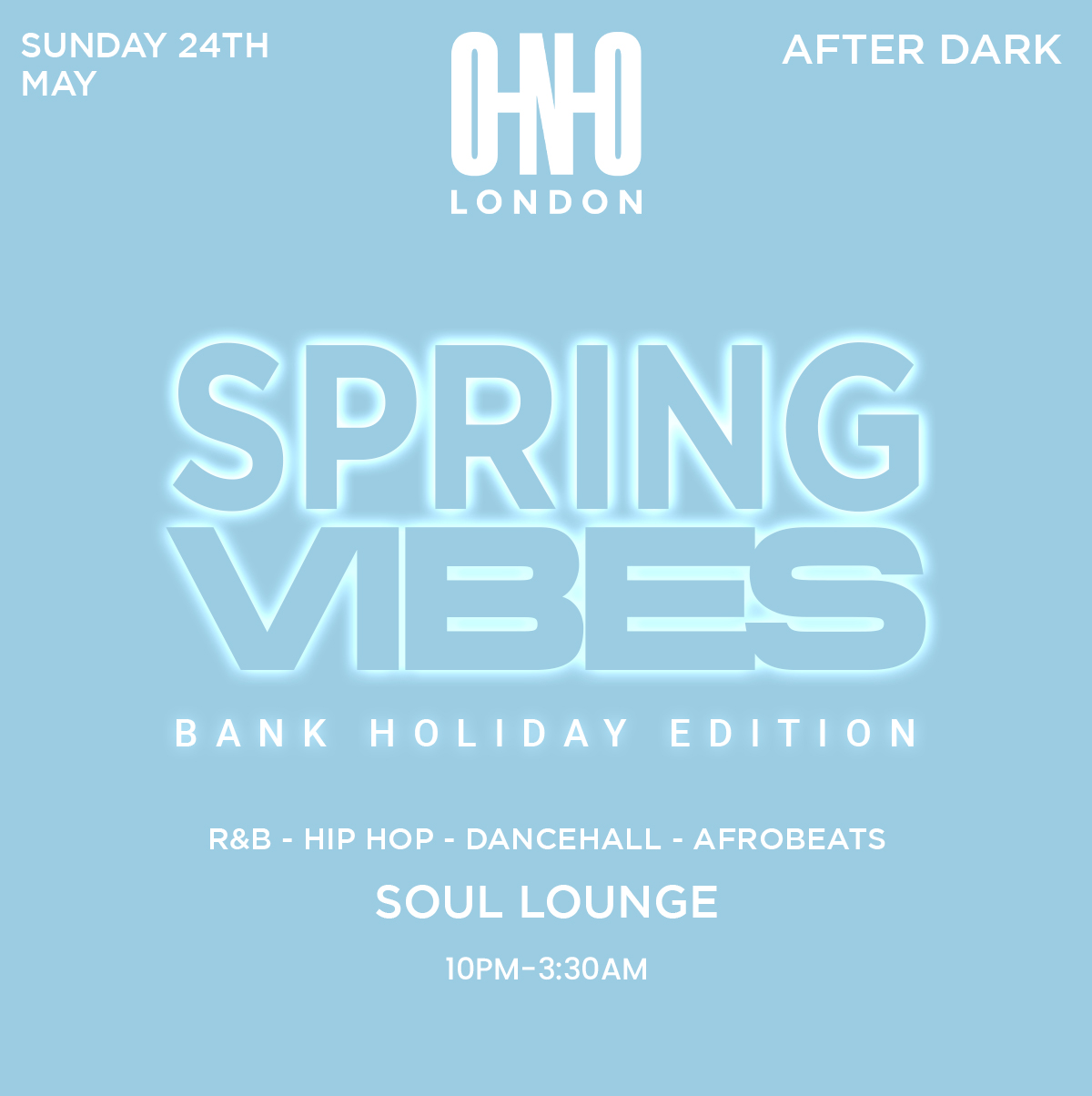 SPRING VIBES - BANK HOLIDAY EDITION (FREE B4 11PM WITH A TICKET)