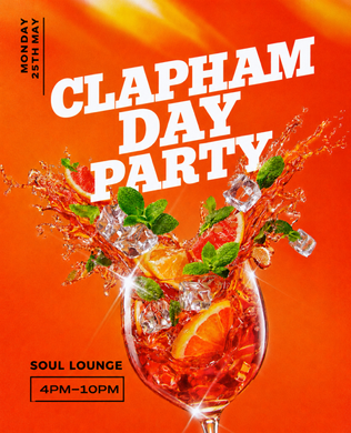 CLAPHAM DAY PARTY (£5 B4 7PM WITH A TICKET)