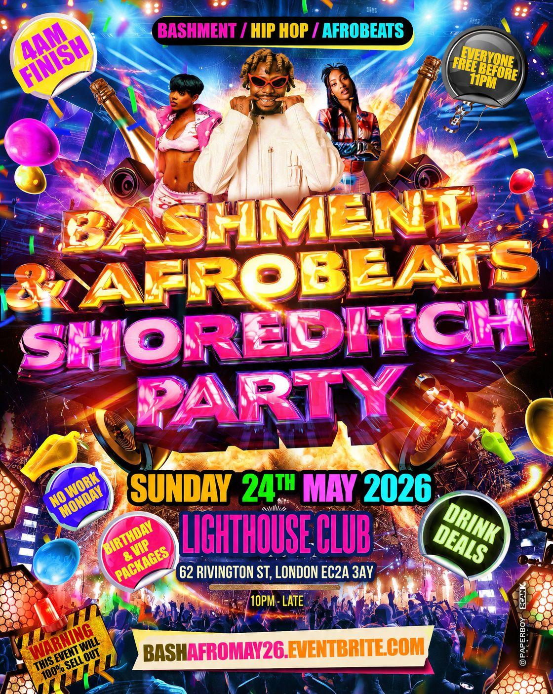 Bashment & Afrobeats Shoreditch Party - Everyone Free Before 11PM