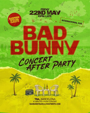 BAD BUNNY AFTER PARTY - BARCELONA