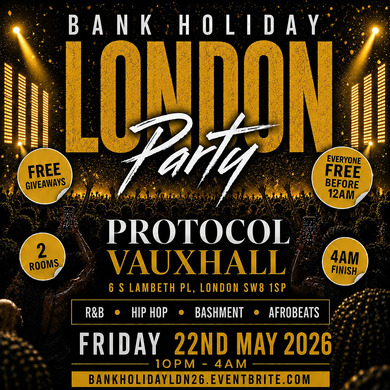 Bank Holiday London Free Party | Hip Hop R&B Bashment Afrobeats