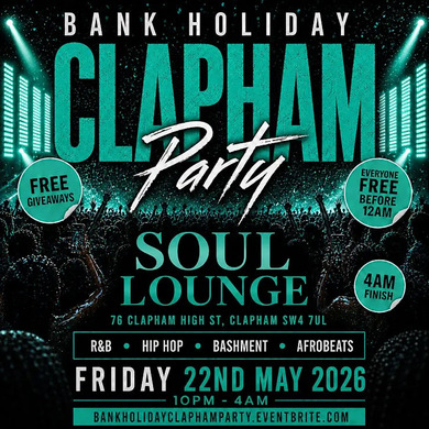 Bank Holiday Clapham Free Party | Hip Hop R&B Bashment Afrobeats
