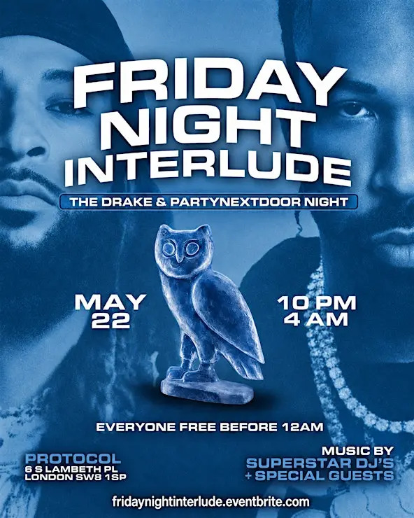 Friday Night Interlude London - Drake & Party Next Door Free Night