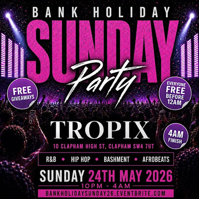 Bank Holiday Sunday Free Party | Hip Hop R&B Bashment Afrobeats