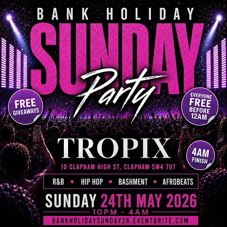Bank Holiday Sunday Free Party | Hip Hop R&B Bashment Afrobeats