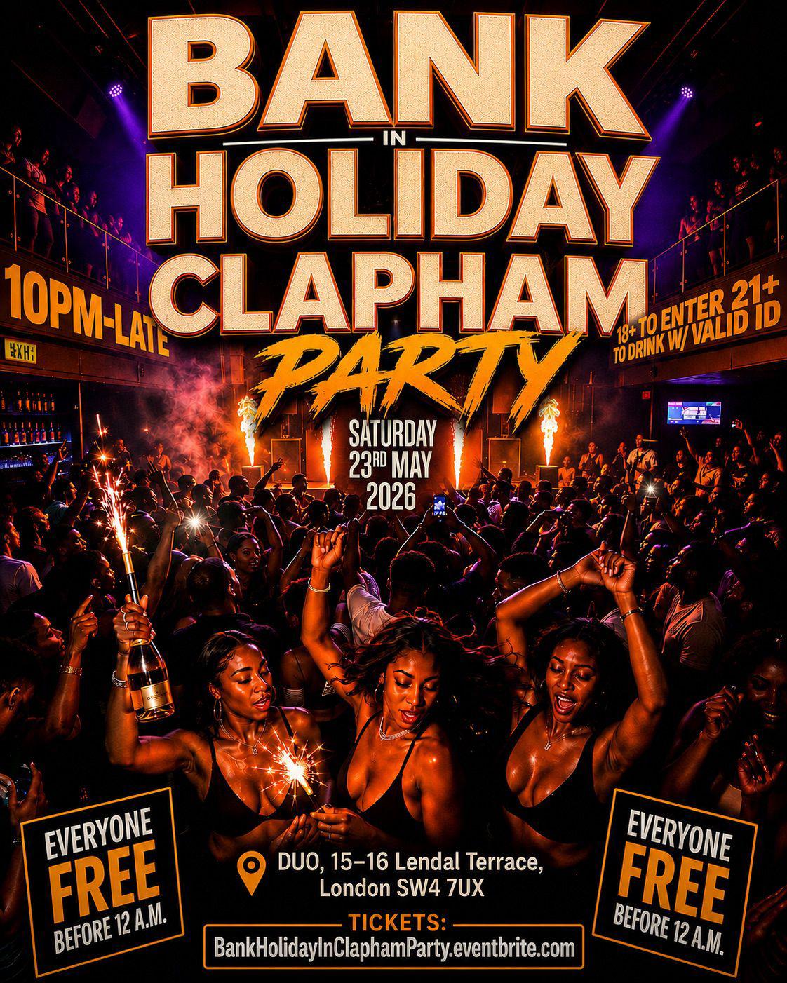 Bank Holiday In Clapham Party - Everyone Free Before 12AM