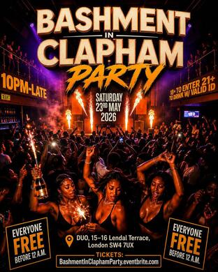 Bashment In Clapham Party - Everyone Free Before 12AM