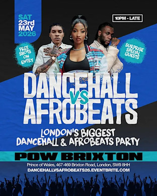 Dancehall Vs Afrobeats Brixton – Everyone Free Before 12AM