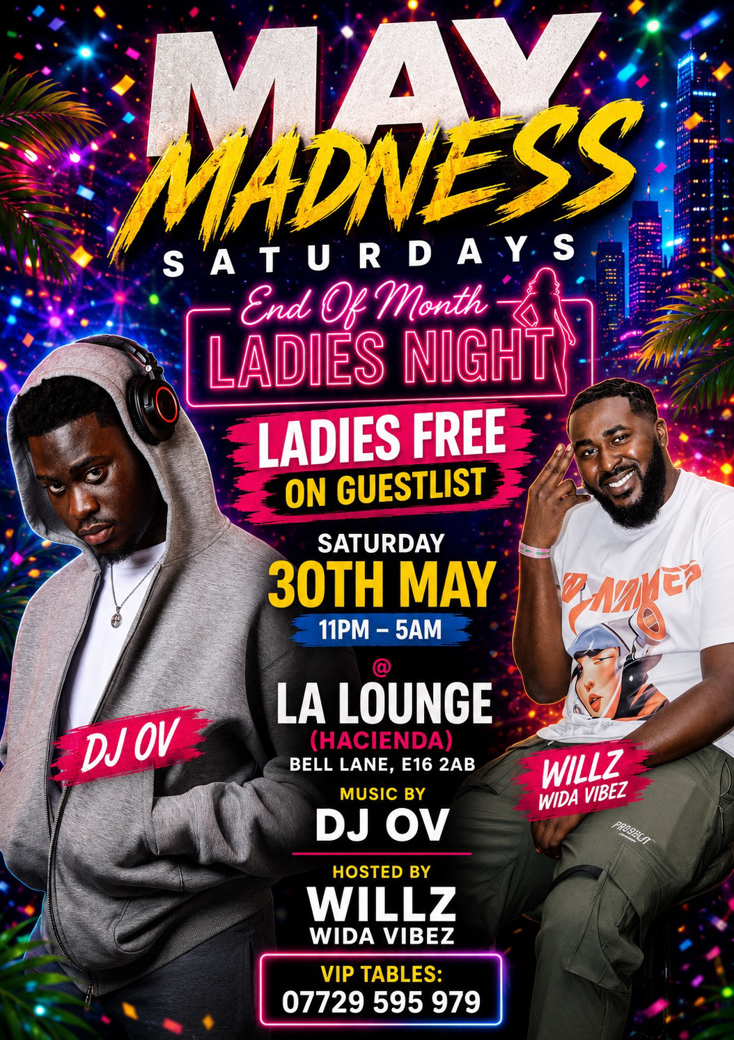 MAY MADNESS SATURDAY HOSTED BY DJ OV & WILLZ WIDA VIBEZ @ LA LOUNGE (HACIENDA) 