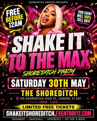 Shake It To The Max - Everyone Free Before 12AM