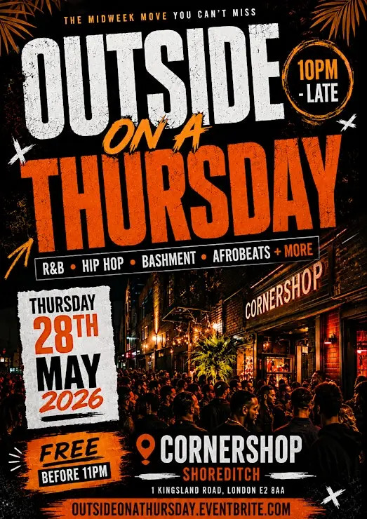 OUTSIDE ON A THURSDAY SHOREDITCH | FREE ENTRY BEFORE 11PM