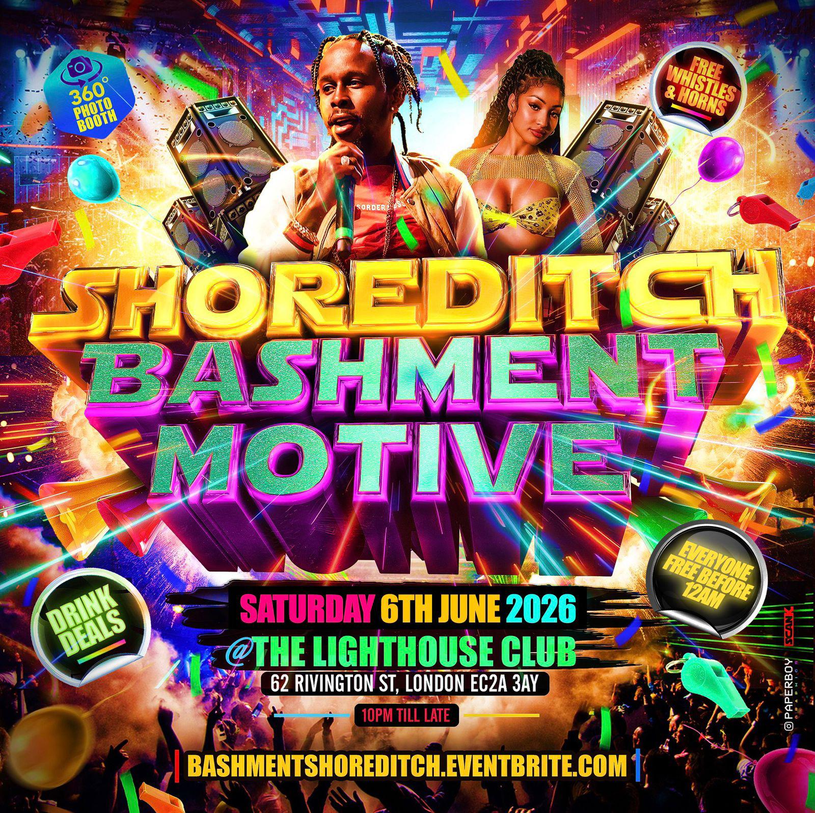  Shoreditch - Bashment Motive - Everyone Free Before 12AM