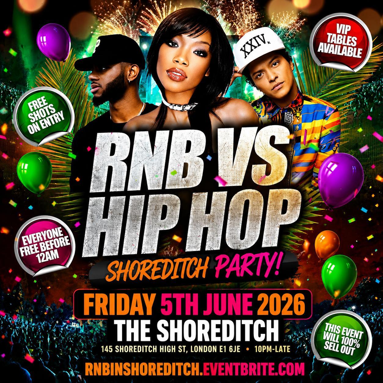 RNB vs Hip Hop - Shoreditch Party - Everyone Free Before 12AM