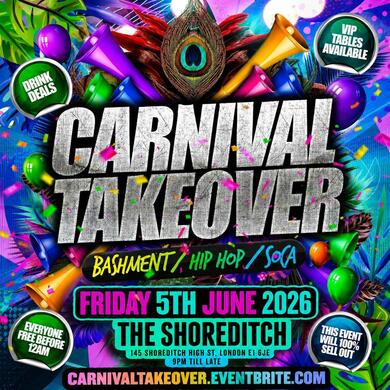 Carnival Takeover - Bashment Hip Hop Soca - Everyone Free Before 12AM