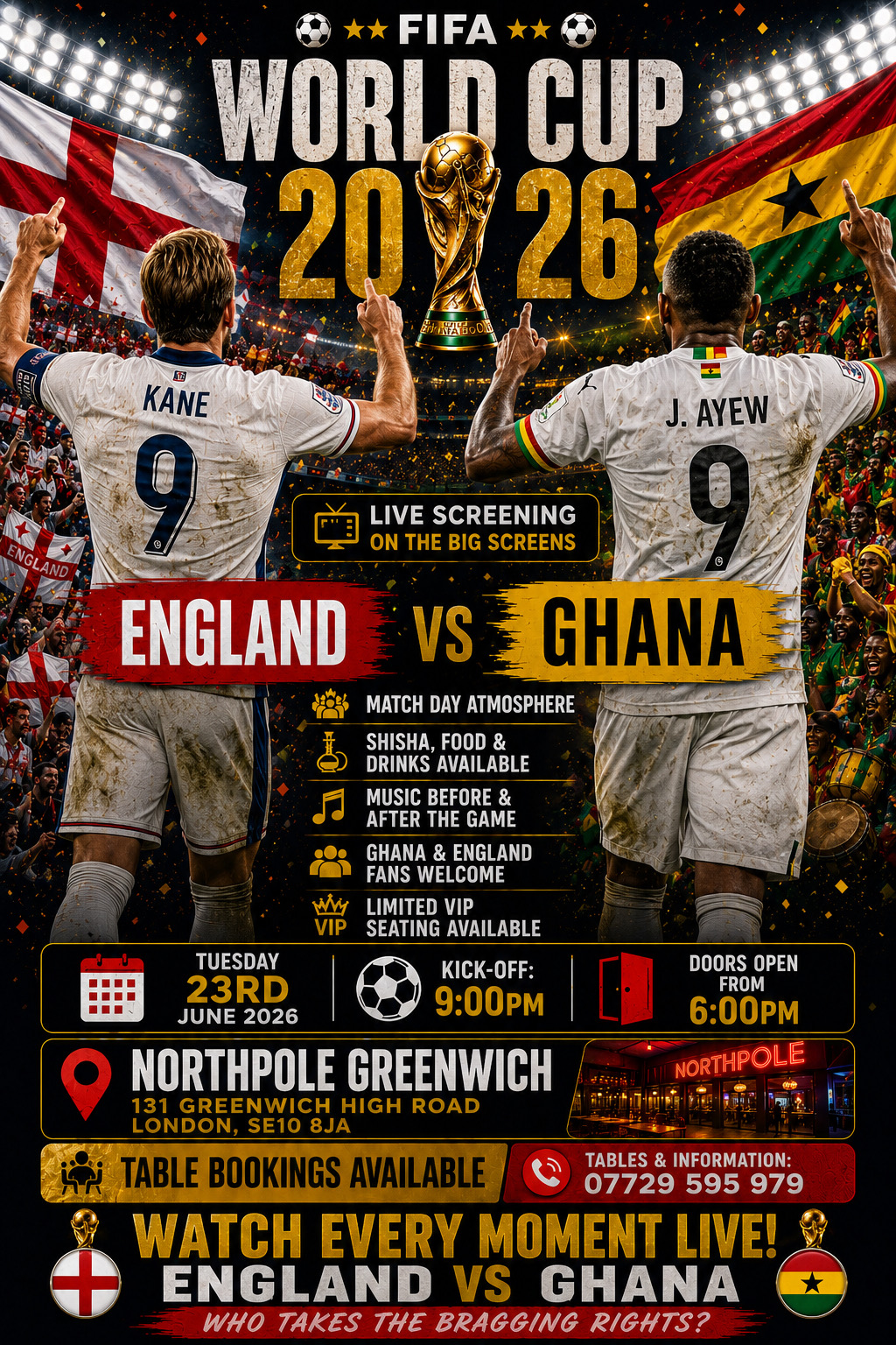 WORLD CUP: ENGLAND 🏴󠁧󠁢󠁥󠁮󠁧󠁿 VS GHANA 🇬🇭 LIVE @ NORTHPOLE (GREENWICH) 