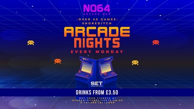 ARCADE NIGHTS @ NQ64 SHOREDITCH MONDAY 15TH JUNE