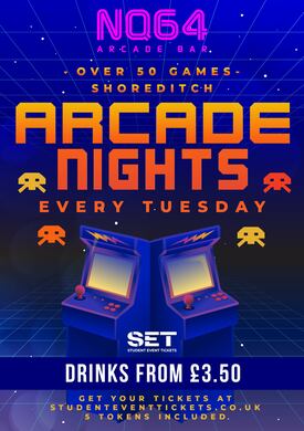 ARCADE NIGHTS @ NQ64 SHOREDITCH TUESDAY 9TH JUNE