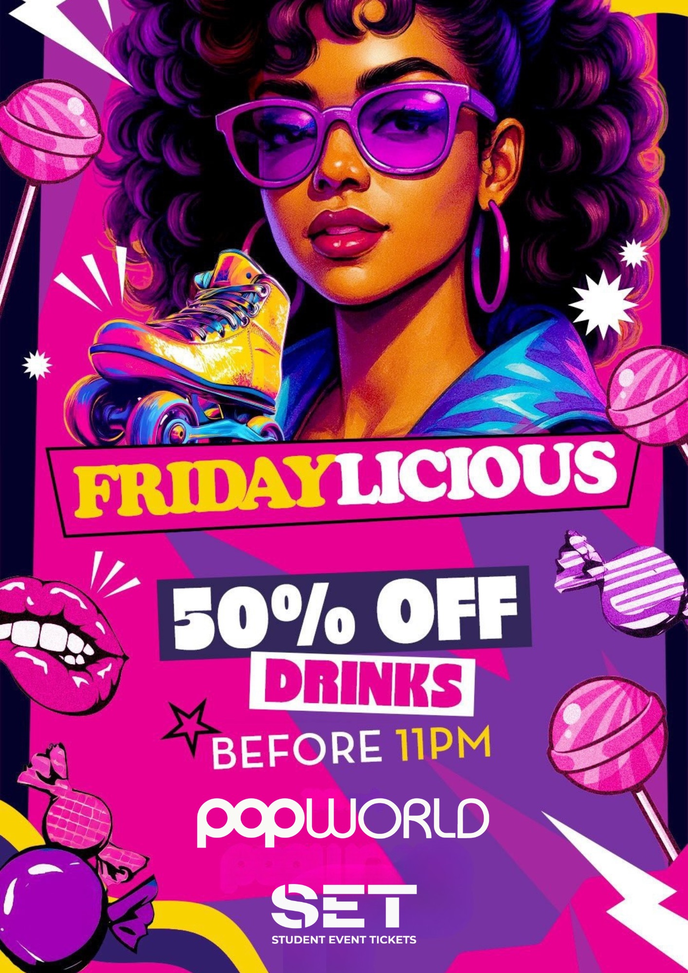 FRIDAYLICIOUS @ POPWORLD WATLING STREET 10TH JULY