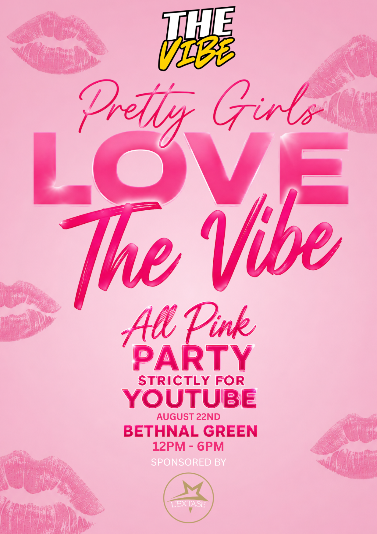 Pretty Girls Love The Vibe (Ladies Only) All Pink Party