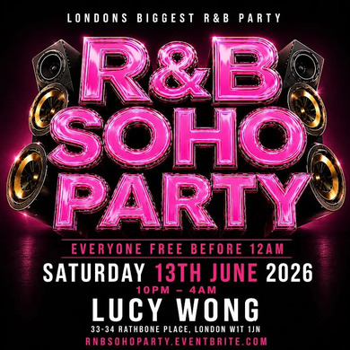 R&B Soho Party - Everyone Free Before 12AM