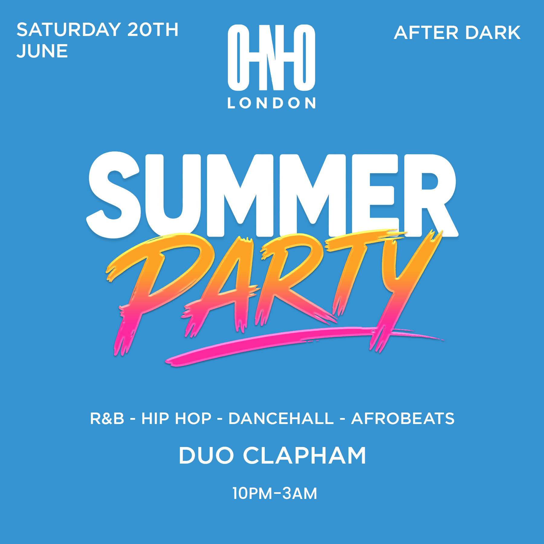 SUMMER PARTY (£1 B4 11PM WITH A TICKET)