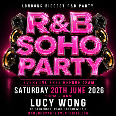 R&B Soho Party - Everyone Free Before 12AM