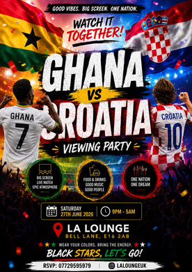 WORLD CUP: GHANA 🇬🇭 VS CROATIA 🇭🇷 LIVE @ LA LOUNGE