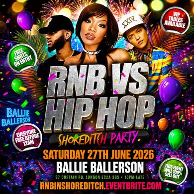 RNB VS HIP HOP SHOREDITCH PARTY - EVERYONE FREE BEFORE 12AM
