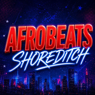 Afrobeats Shoreditch – Everyone Free Before 12AM