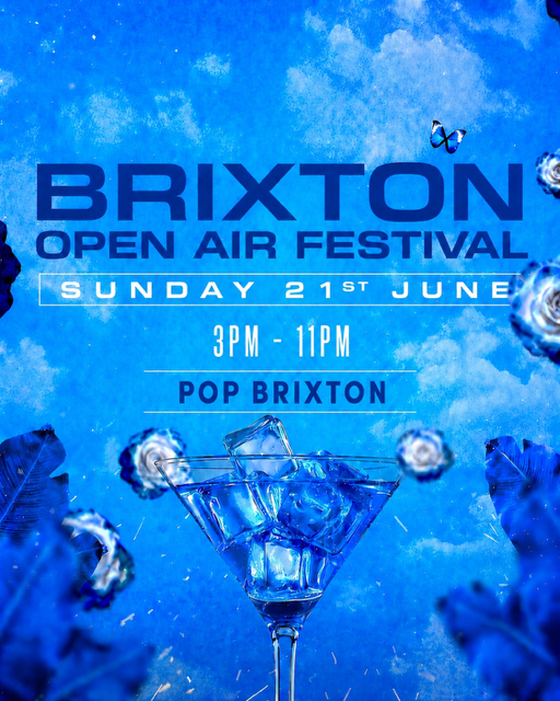 BRIXTON OPEN AIR FESTIVAL (£5 B4 7PM WITH A TICKET)