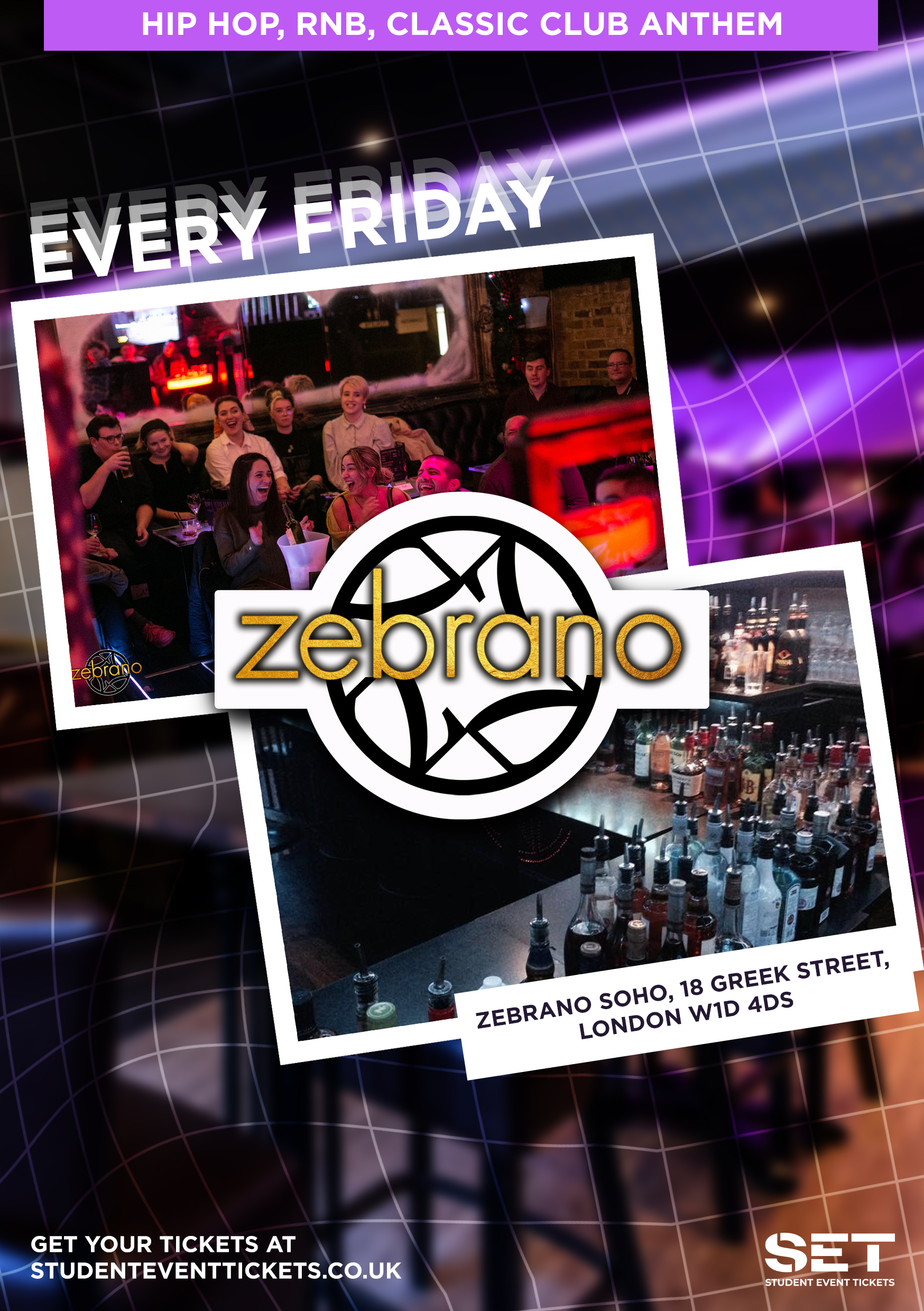 FRIDAYS @ ZEBRANO SOHO 21ST AUGUST