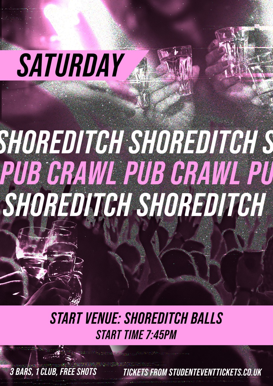 SHOREDITCH LONDON PUB CRAWL SATURDAY 1ST AUGUST