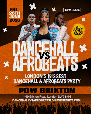 Dancehall Vs Afrobeats Brixton – Everyone Free Before 12AM
