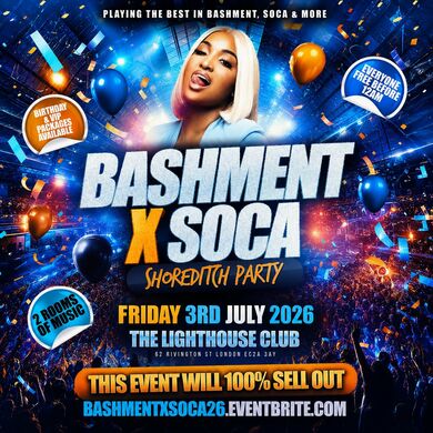 Bashment X Soca - Shoreditch Party - Everyone Free Before 12AM