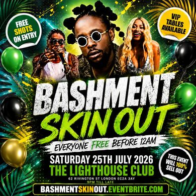 Bashment Skin Out Shoreditch Party -  Everyone Free Before 12AM