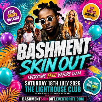 Bashment Skin Out Shoreditch Party -  Everyone Free Before 12AM